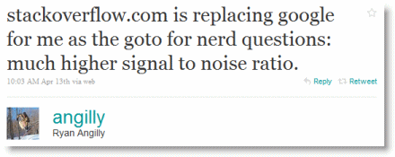 stackoverflow.com is replacing google for me as the goto for nerd questions: much higher signal to noise ratio.
