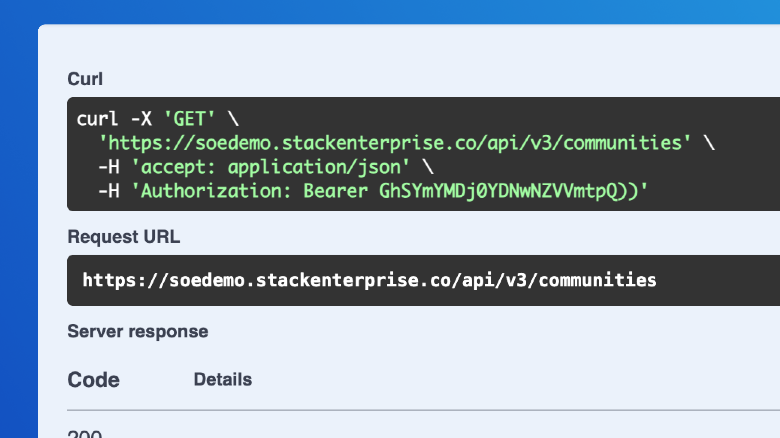 A screenshot demonstrating the use of the Stack Overflow Enterprise Communities API with a cURL command. The command makes a GET request to the endpoint https://soedemo.stackenterprise.co/api/v3/communities with headers for accept: application/json and an authorization token. Below, the request URL is explicitly displayed: https://soedemo.stackenterprise.co/api/v3/communities. Additional sections include the server response details, showcasing the response code (200) and corresponding details, against a clean blue-themed background.