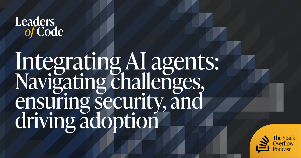 Integrating AI agents: Navigating challenges, ensuring security, and driving adoption