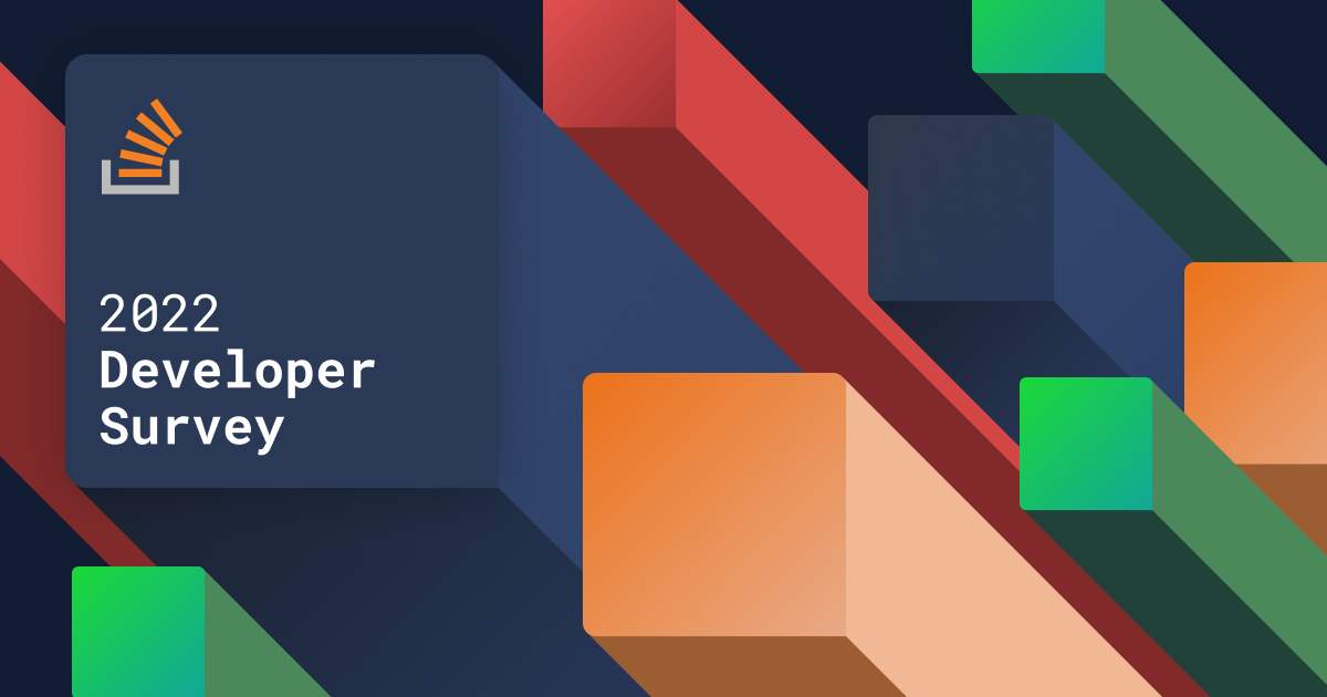 The 2022 Developer Survey is now open - Stack Overflow