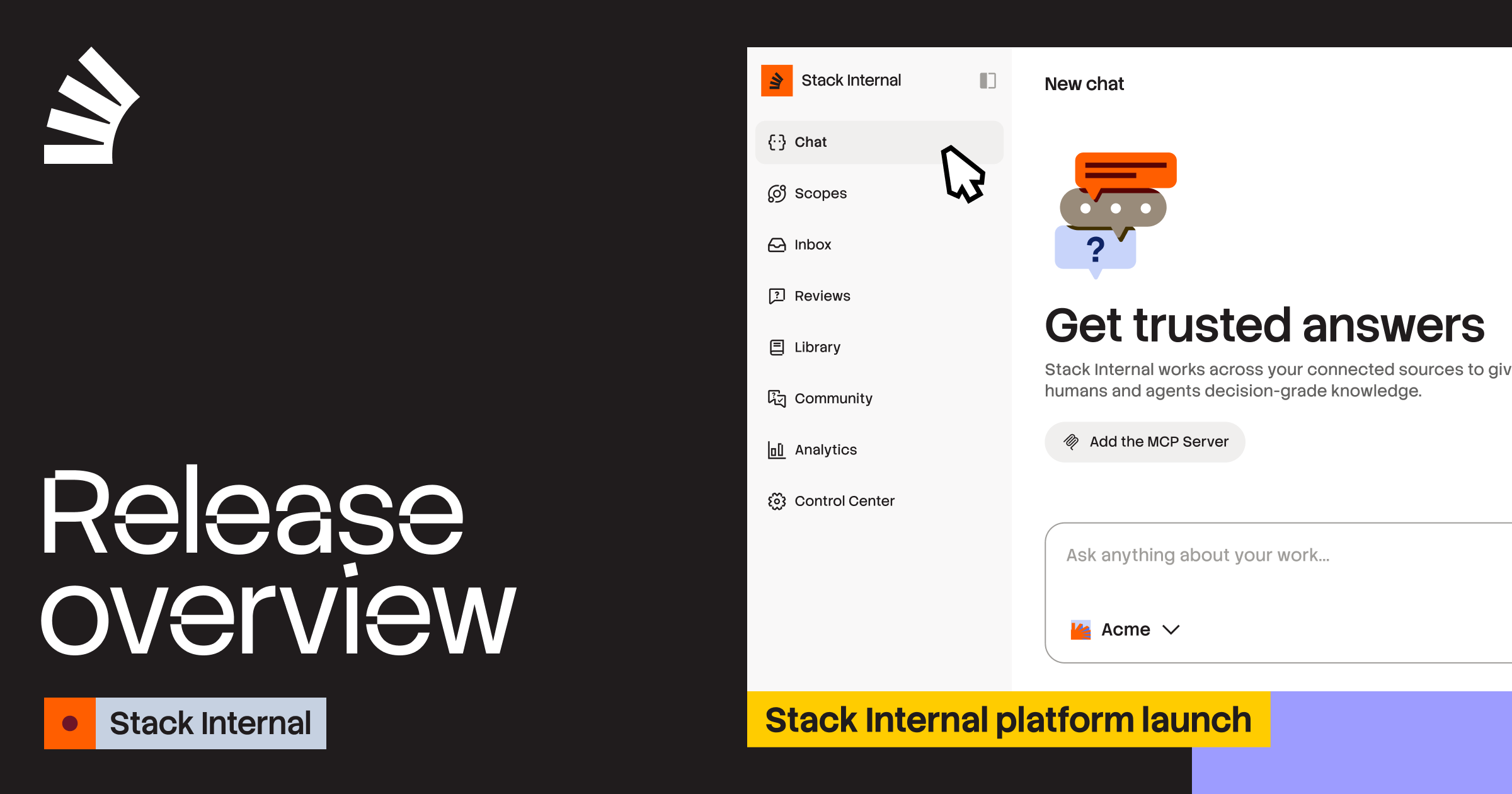 Release overview for Stack Internal platform launch, showing the application's chat interface with "Get trusted answers".