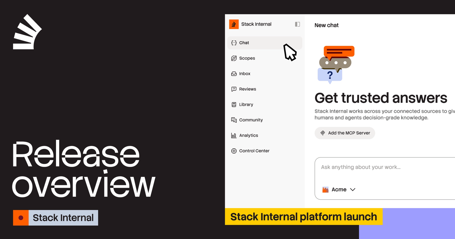 Release overview for Stack Internal platform launch, showing the application's chat interface with "Get trusted answers".