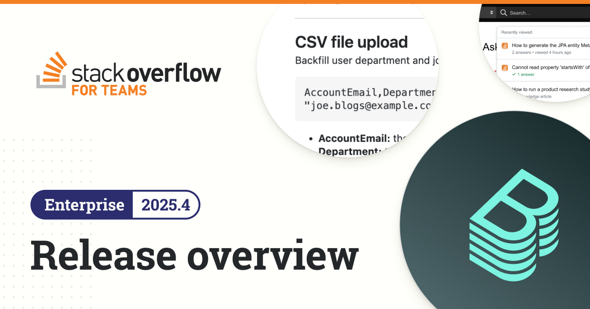 Strengthening integrations, reliability, and trust: New features for Stack Overflow for Teams