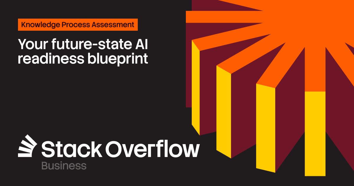 Enterprise Knowledge Process Assessment for Stack Internal - Stack Overflow